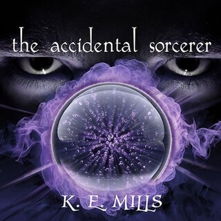 Front cover_The Accidental Sorcerer