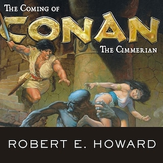 Couverture_The Coming of Conan the Cimmerian Lib/E