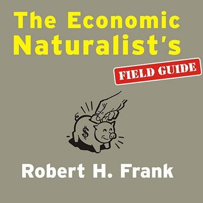 Front cover_The Economic Naturalist's Field Guide