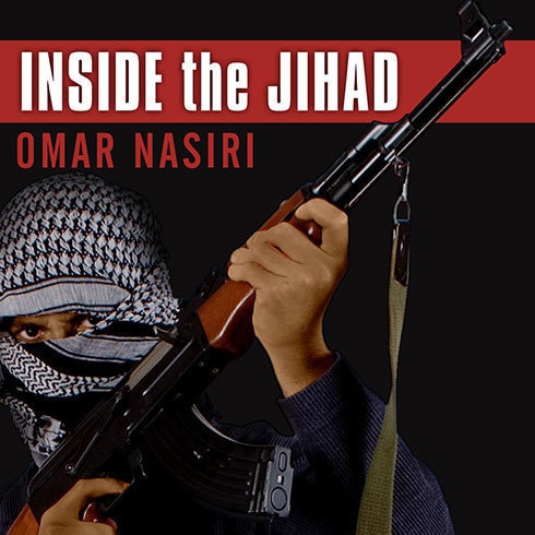 Inside the Jihad: My Life With Al Qaeda, A Spy's Story