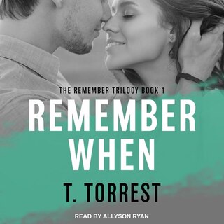 Remember When: A Romantic Teen Comedy