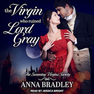 Front cover_The Virgin Who Ruined Lord Gray