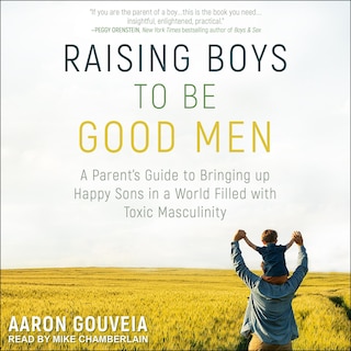 Front cover_Raising Boys To Be Good Men