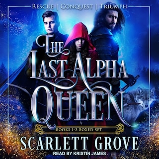 The Last Alpha Queen Lib/e: Books 1-3 Boxed Set