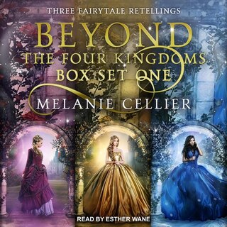 Beyond The Four Kingdoms Box Set 1: Three Fairytale Retellings, Books 1-3