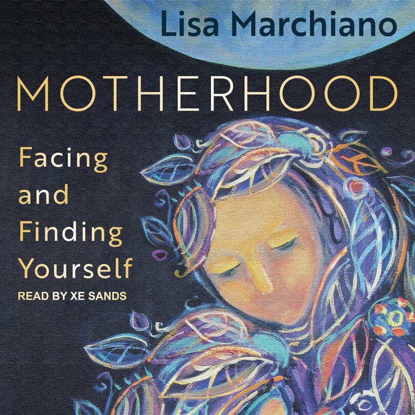 Motherhood Lib/e: Facing And Finding Yourself