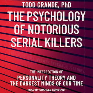 Front cover_The Psychology Of Notorious Serial Killers