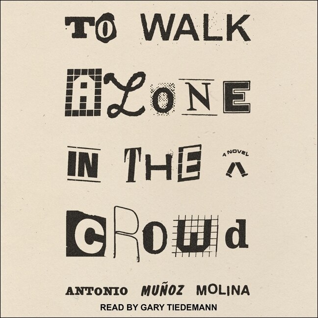 Front cover_To Walk Alone in the Crowd