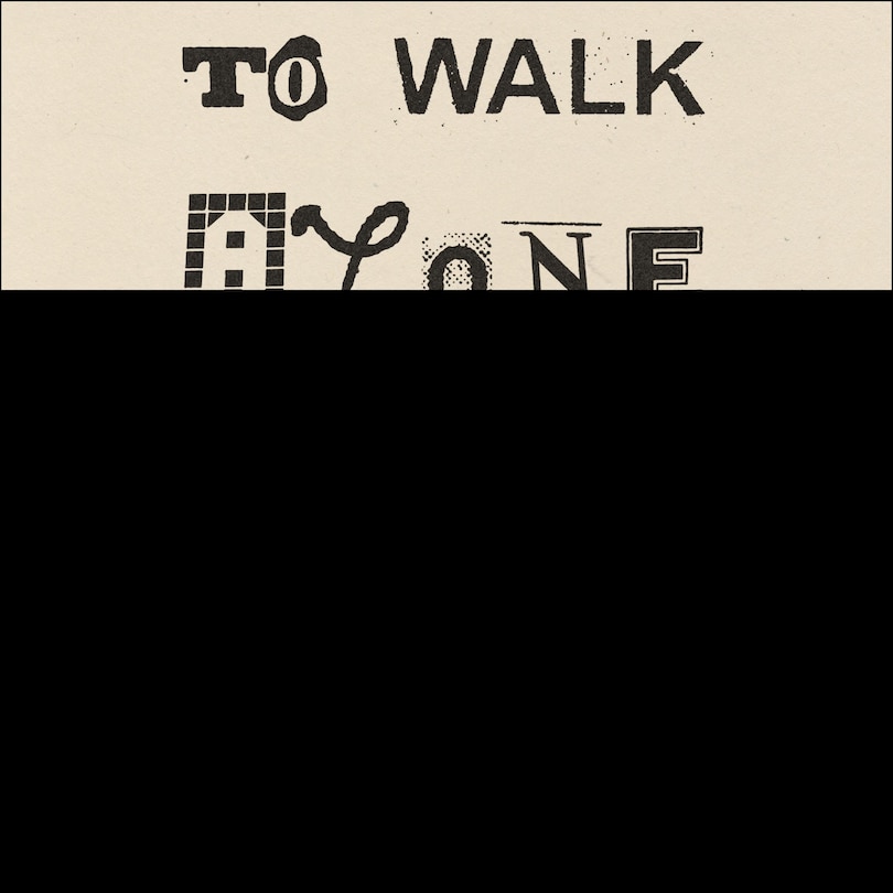 Front cover_To Walk Alone in the Crowd