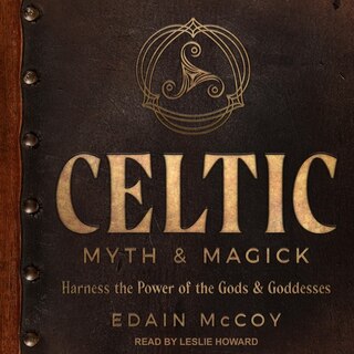Front cover_Celtic Myth & Magick Lib/e