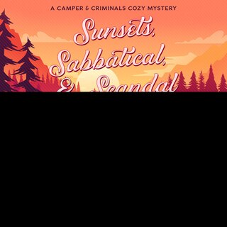 Front cover_Sunsets, Sabbatical, & Scandal