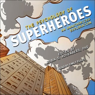 Front cover_The Psychology of Superheroes Lib/E