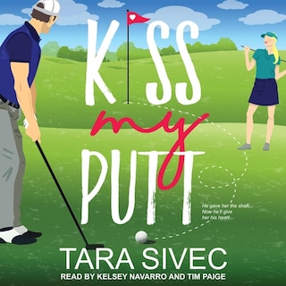 Front cover_Kiss My Putt Lib/E