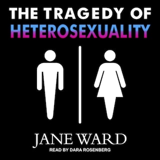 Front cover_The Tragedy Of Heterosexuality