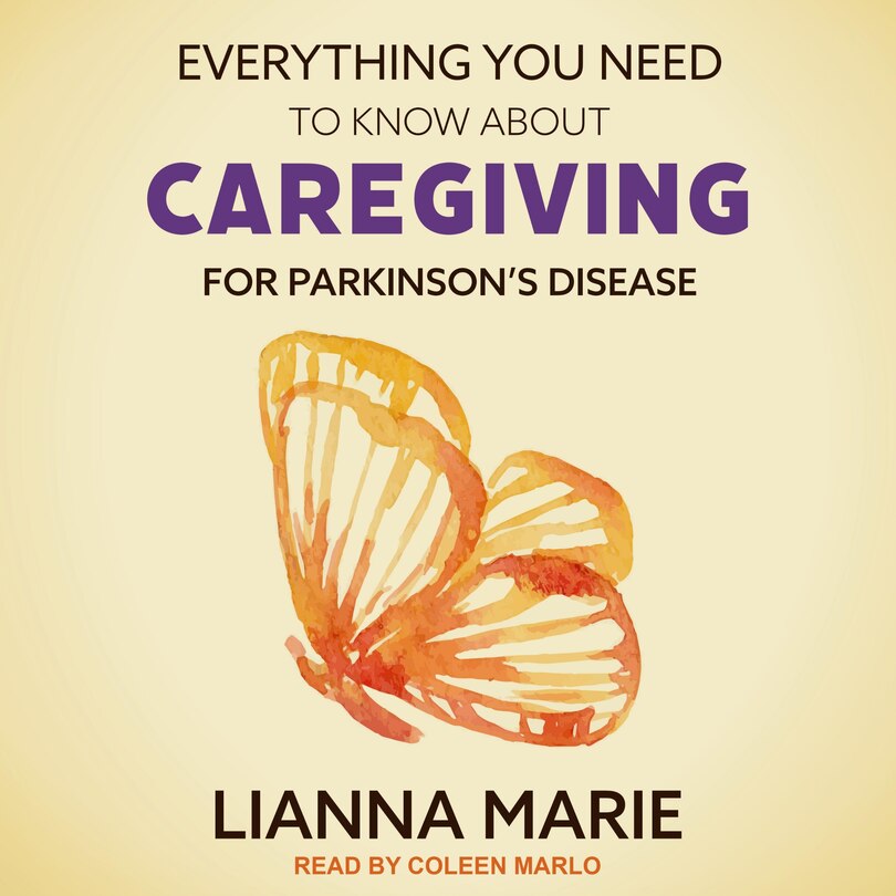 Couverture_Everything You Need To Know About Caregiving For Parkinson's Disease