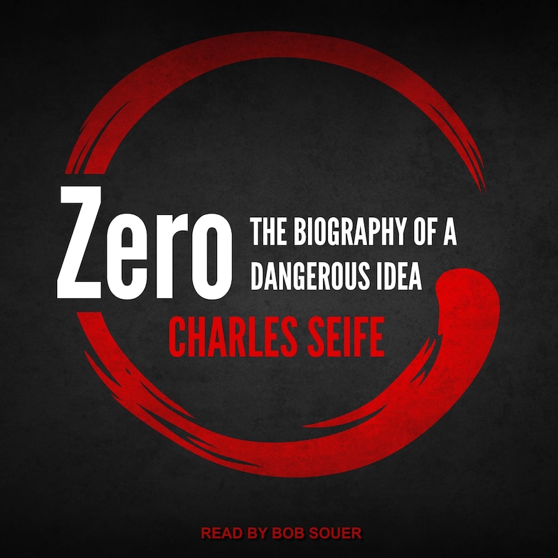 Zero: The Biography Of A Dangerous Idea