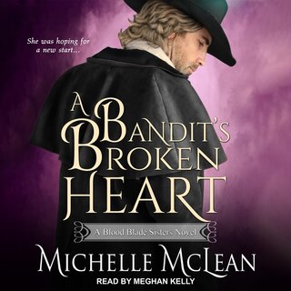 Front cover_A Bandit&rsquo;s Broken Heart