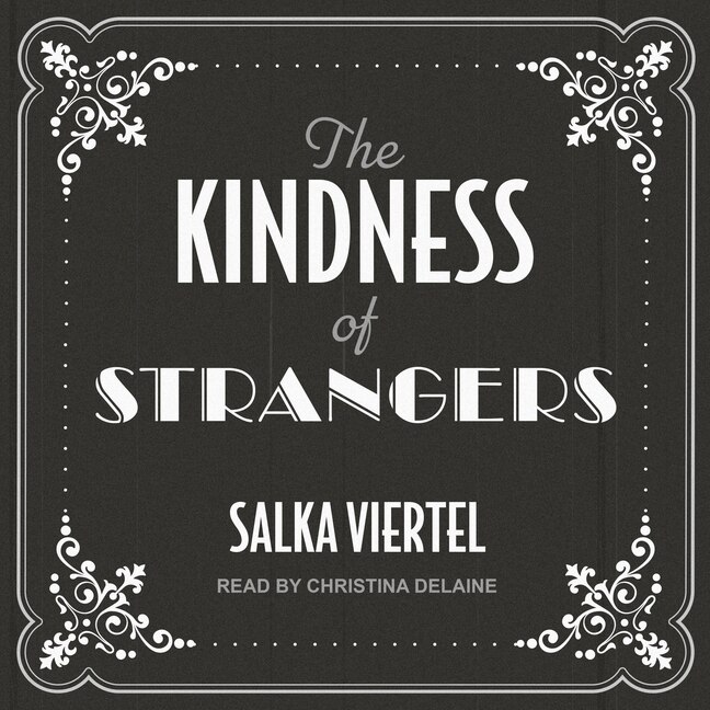 Front cover_The Kindness of Strangers Lib/E