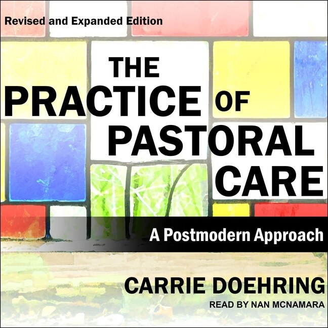 Front cover_The Practice Of Pastoral Care, Revised And Expanded Edition