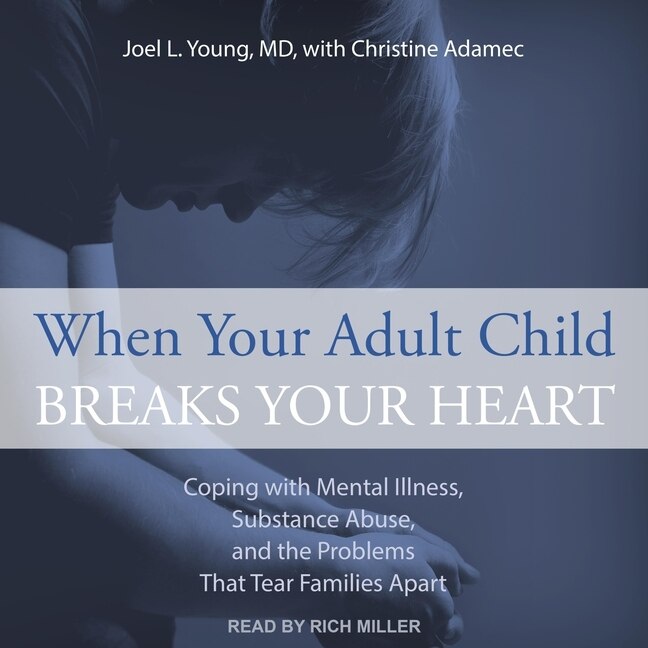 Front cover_When Your Adult Child Breaks Your Heart