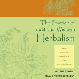 Couverture_The Practice of Traditional Western Herbalism Lib/E