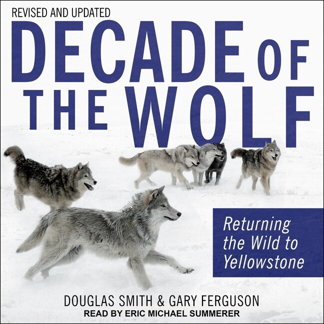 Couverture_Decade Of The Wolf, Revised And Updated