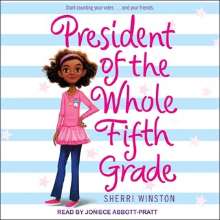 Couverture_President of the Whole Fifth Grade Lib/E