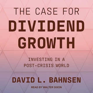 Couverture_The Case for Dividend Growth Lib/E
