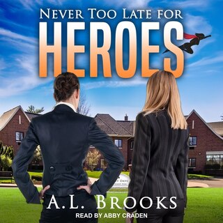 Couverture_Never Too Late for Heroes Lib/E
