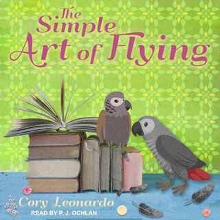 Front cover_The Simple Art of Flying Lib/E