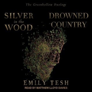 Silver In The Wood & Drowned Country