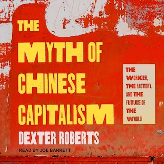 Front cover_The Myth Of Chinese Capitalism