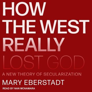 Couverture_How the West Really Lost God Lib/E