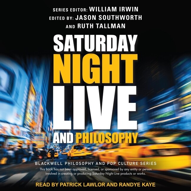 Front cover_Saturday Night Live and Philosophy Lib/E