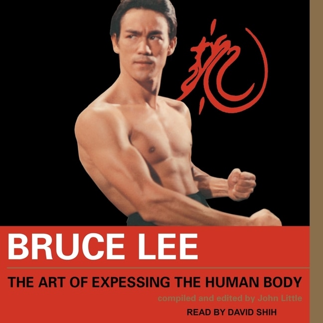 Couverture_Bruce Lee The Art Of Expressing The Human Body