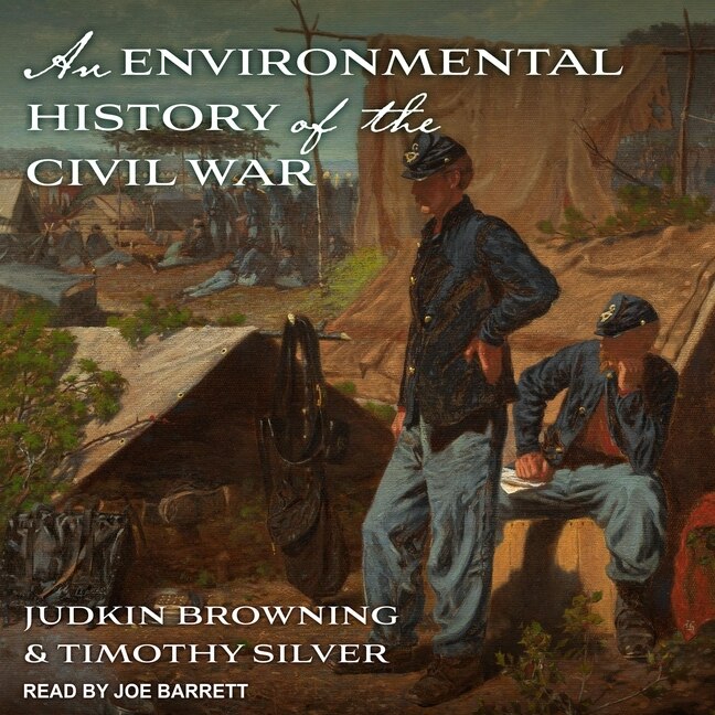 Front cover_An Environmental History Of The Civil War