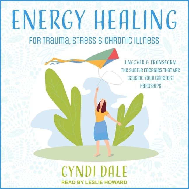 Couverture_Energy Healing For Trauma, Stress & Chronic Illness