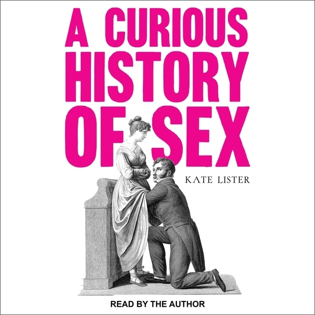 Couverture_A Curious History of Sex Lib/E