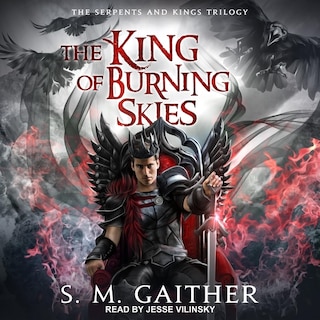 Front cover_The King of Burning Skies Lib/E