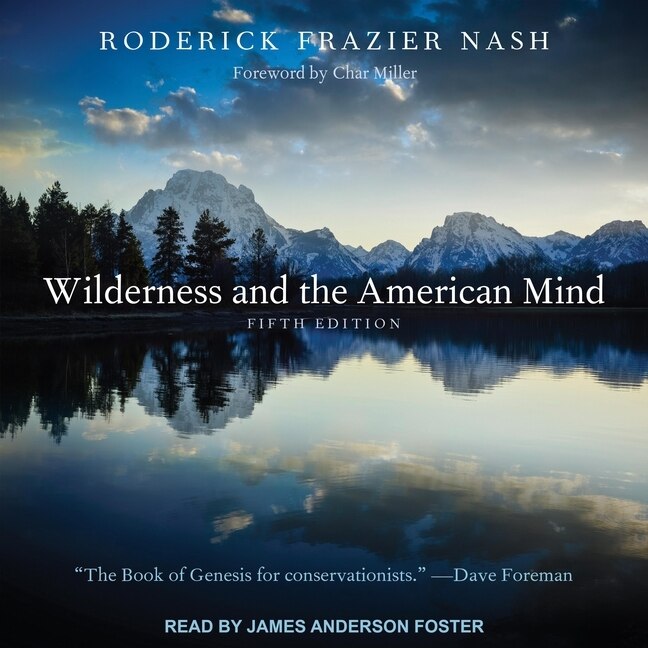 Front cover_Wilderness and the American Mind Lib/E
