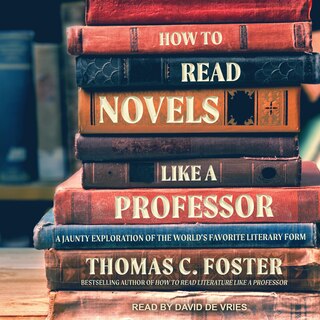 Front cover_How To Read Novels Like A Professor