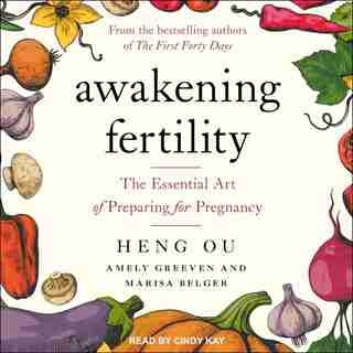 Awakening Fertility: The Essential Art Of Preparing For Pregnancy de Amely Greeven