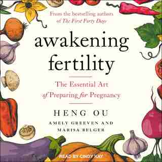 Awakening Fertility: The Essential Art Of Preparing For Pregnancy de Amely Greeven