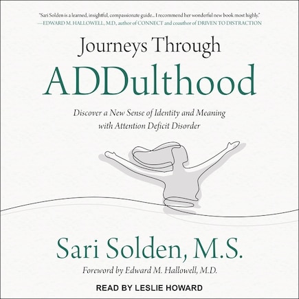 Journeys Through Addulthood: Discover A New Sense Of Identity And Meaning With Attention Deficit Disorder