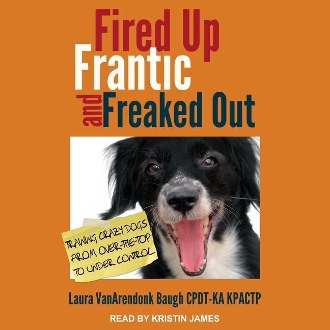 Front cover_Fired Up, Frantic, And Freaked Out
