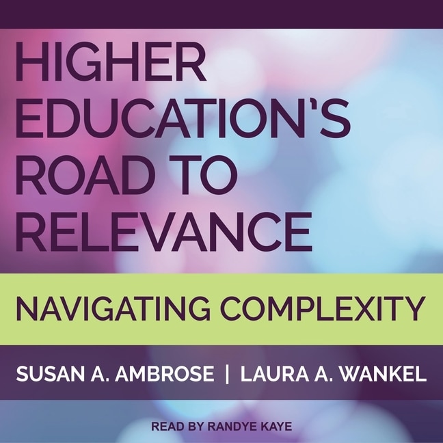 Couverture_Higher Education's Road to Relevance Lib/E