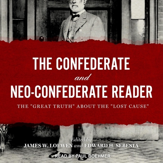 Couverture_The Confederate and Neo-Confederate Reader Lib/E