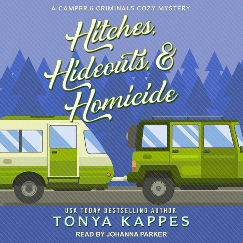 Front cover_Hitches, Hideouts, & Homicide