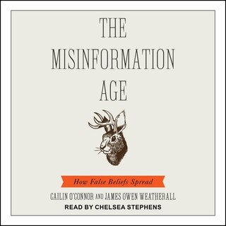 Front cover_The Misinformation Age Lib/E