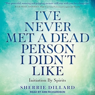 Front cover_I've Never Met a Dead Person I Didn't Like Lib/E